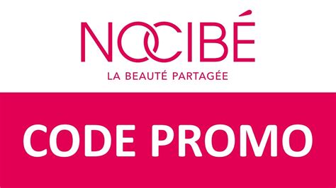 nocibé promo code.